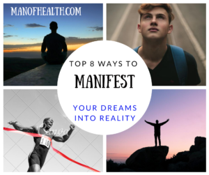Read more about the article Top 8 ways to Manifest your Dreams into Reality