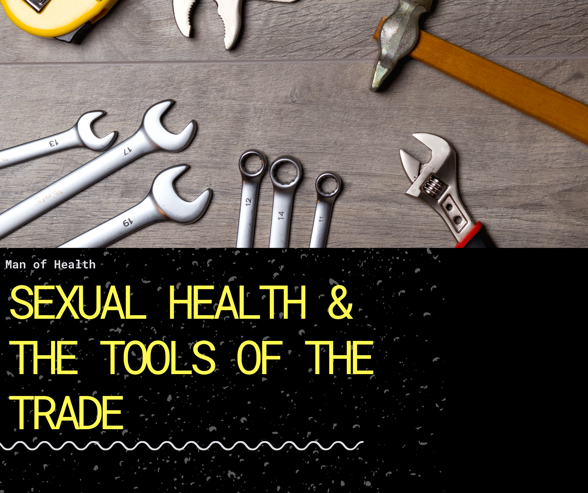 You are currently viewing Sexual Health…The Tools of the Trade