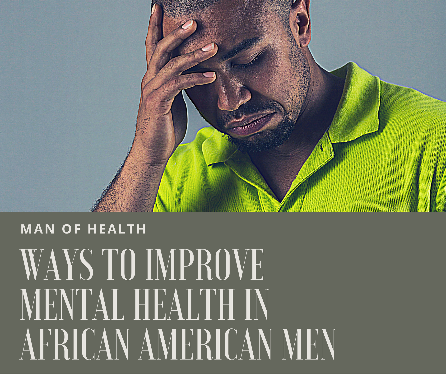 You are currently viewing Ways Black Men can improve their Mental Health.