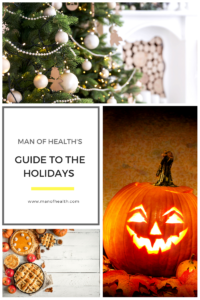 Read more about the article Top 3. Man of Health’s Ultimate Guide to the Holidays.