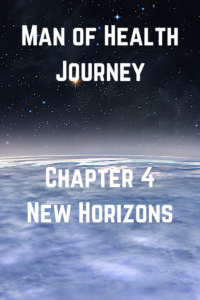Read more about the article Man of Health Journey: New Horizons (Chapter 4)