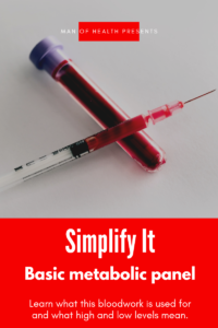 Read more about the article Simplify It: Basic Metabolic Panel (BMP) see what this lab test is. What high and low levels mean?