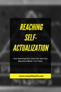 Read more about the article Reaching the Highest Level of Self-actualization.